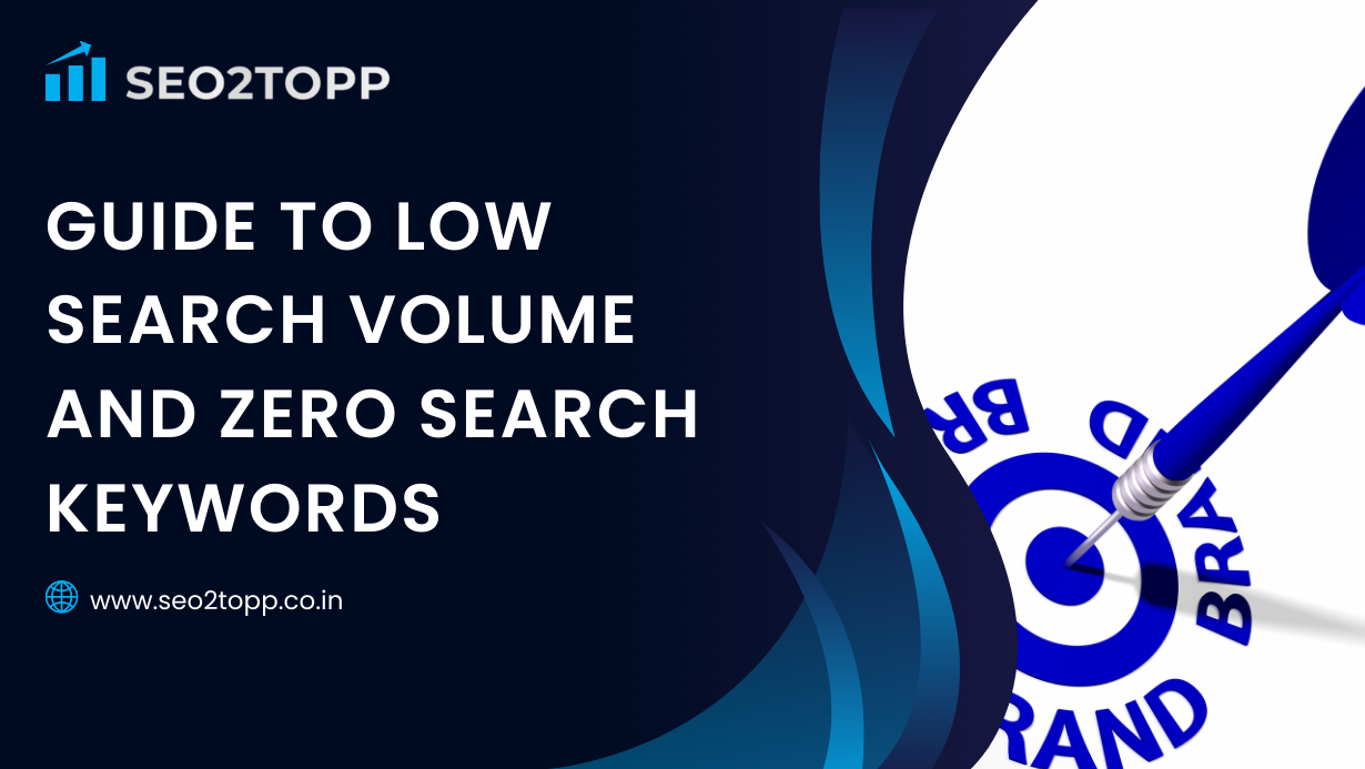 Guide to Low Search Volume and Zero Search Keywords